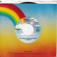 Load image into Gallery viewer, Bill Haley And His Comets - (We're Gonna) Rock Around The Clock / Thirteen Women (7 inch Record / Used)