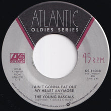 Load image into Gallery viewer, Young Rascals - Groovin' / I Ain't Gonna Eat Out My Heart Anymore (7 inch Record / Used)