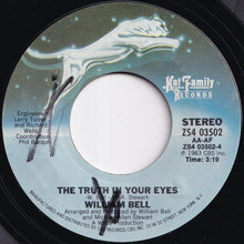 Load image into Gallery viewer, William Bell - Bad Time To Break Up / The Truth In Your Eyes (7 inch Record / Used)