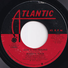 Load image into Gallery viewer, Roberta Flack, Donny Hathaway - The Closer I Get To You / Love Is The Healing (7 inch Record / Used)