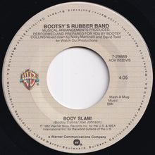 画像をギャラリービューアに読み込む, Bootsy's Rubber Band - Body Slam! / I'd Rather Be With You (7 inch Record / Used)