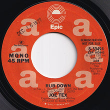 Load image into Gallery viewer, Joe Tex - Rub Down (Stereo) / (Mono) (7 inch Record / Used)