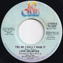 Load image into Gallery viewer, Love Unlimited - Oh Love, Well We Finally Made It / Yes, We Finally Made It (7 inch Record / Used)