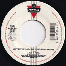 画像をギャラリービューアに読み込む, Salt 'N' Pepa - Ain't Nuthin' But A She Thing (Album Version) / (Remix) (7 inch Record / Used)