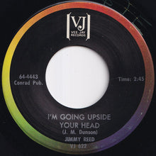 画像をギャラリービューアに読み込む, Jimmy Reed - I'm Going Upside Your Head / The Devil's Shoestring Part II (7 inch Record / Used)