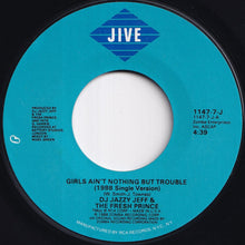 画像をギャラリービューアに読み込む, DJ Jazzy Jeff & The Fresh Prince - Girls Ain't Nothing But Trouble / Brand New Funk (7 inch Record / Used)