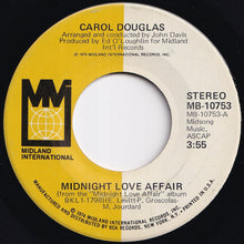 画像をギャラリービューアに読み込む, Carol Douglas - Midnight Love Affair / (Long Version) (7 inch Record / Used)