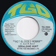 Load image into Gallery viewer, Geraldine Hunt - Hot-Blooded Woman / Cause Of Love (7 inch Record / Used)