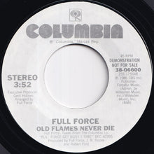 画像をギャラリービューアに読み込む, Full Force - Old Flames Never Die / Old Flames Never Die (7 inch Record / Used)