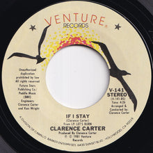 Load image into Gallery viewer, Clarence Carter - Let's Burn / If I Stay (7 inch Record / Used)