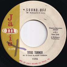 Load image into Gallery viewer, Titus Turner - Sound-Off / Me And My Lonely Telephone (7 inch Record / Used)