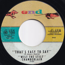 画像をギャラリービューアに読み込む, Wilt The Stilt Chamberlain - That's Easy To Say / By The River (7 inch Record / Used)