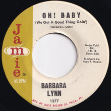 画像をギャラリービューアに読み込む, Barbara Lynn - Oh! Baby (We Got A Good Thing Goin') / Unfair (7 inch Record / Used)