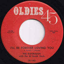 画像をギャラリービューアに読み込む, Eldorados - I'll Be Forever Loving You / I Began To Realize (7 inch Record / Used)