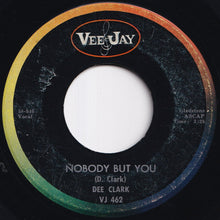 画像をギャラリービューアに読み込む, Dee Clark - Nobody But You / I'm Going Back To School (7 inch Record / Used)