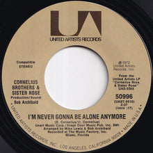 画像をギャラリービューアに読み込む, Cornelius Brothers & Sister Rose - I'm Never Gonna Be Alone Anymore / Let's Stay Together (7 inch Record / Used)