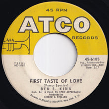Load image into Gallery viewer, Ben E. King - Spanish Harlem / First Taste Of Love (7 inch Record / Used)