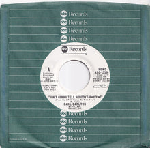 画像をギャラリービューアに読み込む, Carl Carlton - Ain't Gonna Tell Nobody (About You) (Stereo) / (Mono) (7 inch Record / Used)