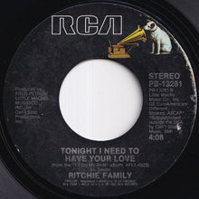 Load image into Gallery viewer, Ritchie Family - Walk With Me / Tonight I Need To Have Your Love (7 inch Record / Used)