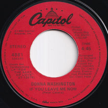 画像をギャラリービューアに読み込む, Donna Washington - If You Leave Me Now / First Things First (7 inch Record / Used)