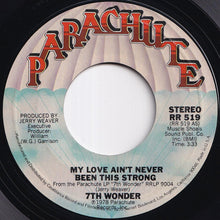 画像をギャラリービューアに読み込む, 7th Wonder - My Love Ain't Never Been This Strong / We Are So In Love (7 inch Record / Used)