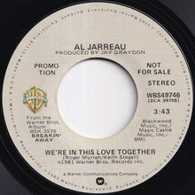 画像をギャラリービューアに読み込む, Al Jarreau - We're In This Love Together (Stereo) / (Mono) (7 inch Record / Used)