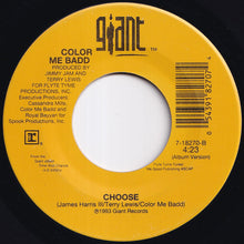 Load image into Gallery viewer, Color Me Badd - Choose (Radio Edit) / (Album Version) (7 inch Record / Used)