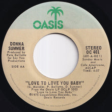Load image into Gallery viewer, Donna Summer - Love To Love You Baby / Love To Love You Baby (7 inch Record / Used)