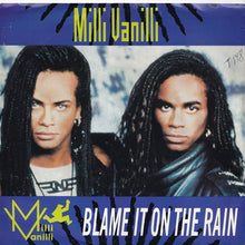 Load image into Gallery viewer, Milli Vanilli - Blame It On The Rain / Dance With A Devil (7 inch Record / Used)