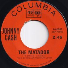 画像をギャラリービューアに読み込む, Johnny Cash - The Matador / Still In Town (7 inch Record / Used)