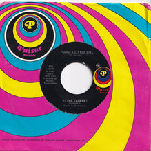 Load image into Gallery viewer, Wayne Talbert - I Found A Little Girl / I Put A Spell On You (7 inch Record / Used)