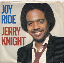 Load image into Gallery viewer, Jerry Knight - Joy Ride / Sweetest Love (7 inch Record / Used)