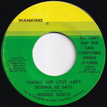 画像をギャラリービューアに読み込む, Freddie North - Taking Her Love Ain't Gonna Be Easy / Taking Her Love Ain't Gonna Be Easy (7 inch Record / Used)