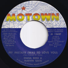 画像をギャラリービューアに読み込む, Diana Ross, Marvin Gaye - My Mistake (Was To Love You) / Include Me In Your Life (7 inch Record / Used)