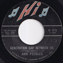 画像をギャラリービューアに読み込む, Ann Peebles - Generation Gap Between Us / I'll Get Along (7 inch Record / Used)