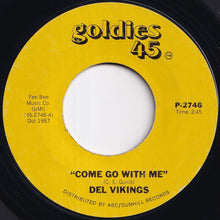 画像をギャラリービューアに読み込む, Dell-Vikings - Come Go With Me / Whispering Bells (7 inch Record / Used)