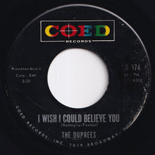 Load image into Gallery viewer, Duprees - I'd Rather Be Here In Your Arms / I Wish I Could Believe You (7 inch Record / Used)