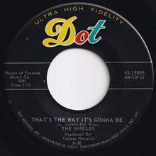Load image into Gallery viewer, Shields - You Cheated / That's The Way It's Gonna Be (7 inch Record / Used)