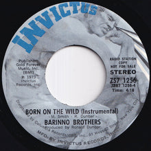 Load image into Gallery viewer, Barinno Brothers - Born On The Wild / (Instrumental) (7 inch Record / Used)