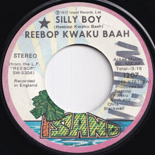 Load image into Gallery viewer, Reebop Kwaku Baah - Silly Boy / Kye Kye Kule (7 inch Record / Used)