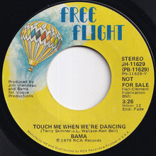 画像をギャラリービューアに読み込む, Bama - Touch Me When We're Dancing (Stereo) / (Mono) (7 inch Record / Used)