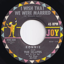 画像をギャラリービューアに読み込む, Ronnie And The Hi-Lites - I Wish That We Were Married / Twistin' And Kissin' (7 inch Record / Used)