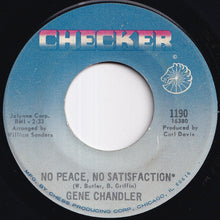 画像をギャラリービューアに読み込む, Gene Chandler - I Won't Need You / No Peace, No Satisfaction (7 inch Record / Used)