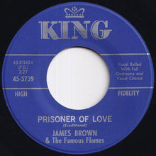画像をギャラリービューアに読み込む, James Brown & The Famous Flames - Prisoner Of Love / Choo-Choo (7 inch Record / Used)