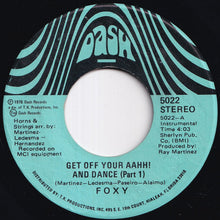 Load image into Gallery viewer, Foxy - Get Off Your Aahh! And Dance (Part 1) / (Part 2) (7 inch Record / Used)