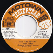 Load image into Gallery viewer, Rick James - Super Freak (Part I) / Give It To Me Baby (7 inch Record / Used)