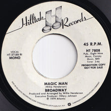 Load image into Gallery viewer, Broadway - Magic Man (Stereo) / (Mono) (7 inch Record / Used)
