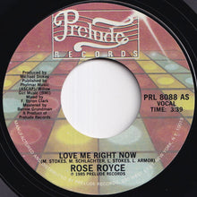 Load image into Gallery viewer, Rose Royce - Love Me Right Now / (Instrumental) (7 inch Record / Used)