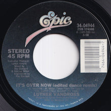 Load image into Gallery viewer, Luther Vandross - It's Over Now (Edited Dance Remix) / (Instrumental) (7 inch Record / Used)