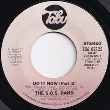 Load image into Gallery viewer, S.O.S. Band - Do It Now (Part 1) / (Part 2) (7 inch Record / Used)
